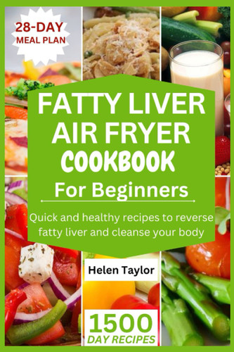 Fatty Liver Air Fryer Cookbook for Beginners