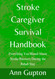 Stroke Caregiver Survival Handbook
