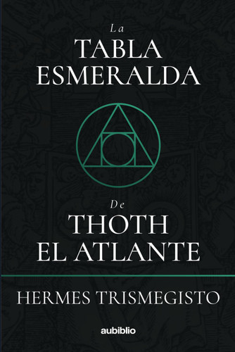 La tabla esmeralda de Thoth el Atlante [Spanish Edition]