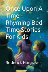 Once Upon A Time - Rhyming Bed Time Stories For Kids