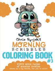 Chris Ryniak's Morning Scribbles Coloring Book #3