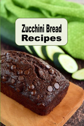Zucchini Bread Recipes