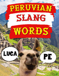 Peruvian Slang Words