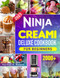 2023 Ninja Creami Deluxe Cookbook for Beginners