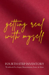 Fourth Step Inventory Workbook For Anger Resentments Fears & More: