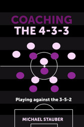 Coaching the 4-3-3: Playing against the 3-5-2
