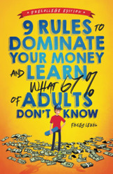 9 Rules to Dominate Your Money and Learn What 67% of Adults Don't Know