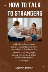 How to Talk to Strangers