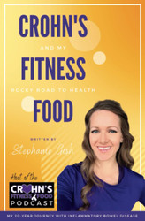 Crohn's Fitness Food and My Rocky Road to Health