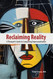 Reclaiming Reality: A Therapist's Guide to Conquering