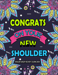 Shoulder Surgery Recovery Coloring Book