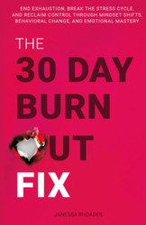 The 30-Day Burnout Fix