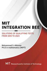 MIT Integration Bee Solutions of Qualifying Tests from 2010 to 2023:
