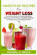 Smoothie Recipes for Weight Loss