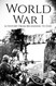World War I: A History from Beginning to End