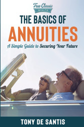 The Basics of Annuities: A Simple Guide to Securing Your Future