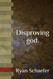 Disproving god.