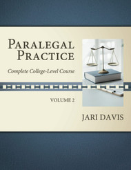 Paralegal Practice Volume 2: Complete College-Level Course