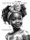 Little Black Girl: Illustrated StoryBook (Little Black Child)