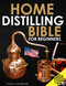 Home Distilling Bible for Beginners