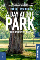 A Day At The Park: Large Print easy to read story for Seniors with