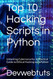 Top 10 Hacking Scripts in Python