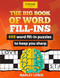 Word Fill In Puzzle Books for Adults. With 600 Word Fill in Puzzles