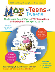 M.O.P. for Teens and Tweens: The Science-Based Way to STOP Bedwetting
