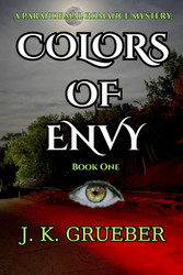 COLORS OF ENVY: A Paranormal Romance Mystery (The ENVY Series)