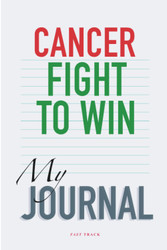 Cancer: Fight to Win - My Journal.: Treatments - Daily Records -