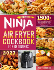 The Supreme NINJA Air Fryer Cookbook for Beginners