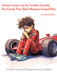 Charles Leclerc and the Terrible Horrible No Good Very Bad Monaco