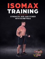 Isomax Training: Strength Size and Power with Isometrics