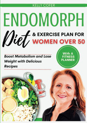 Endomorph Diet and Exercise Plan for Women Over 50