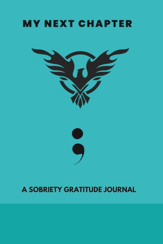 My Next Chapter: A Sobriety Journal