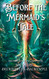 Before the Mermaid's Tale