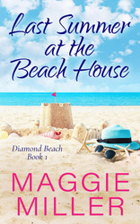 Last Summer at the Beach House: Feel Good Beachy Women's Fiction