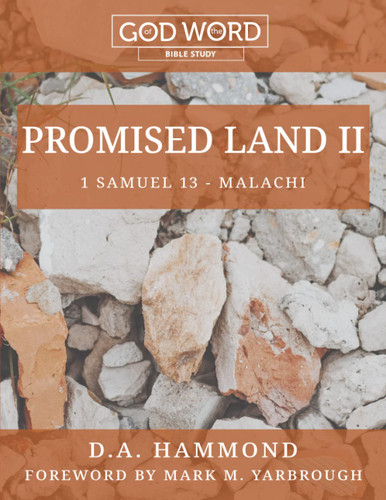 GOD of the WORD: Promised Land II Bible Study: A Study of 1 Samuel 13