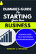 Dummies Guide to Starting Your Own Business: a Quick Guide to a
