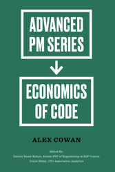 Economics of Code: Advanced Product Management Series