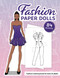 Fashion Paper Dolls - Fashion Colouring Book For Teens & Adults