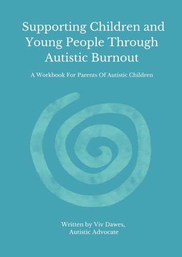 Supporting Children and Young People Through Autistic Burnout