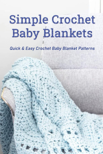 Simple Crochet Baby Blankets