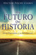 Mas Futuro Que Historia