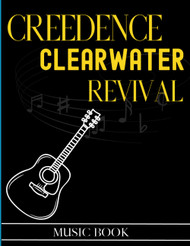 Creedence Clearwater Revival Music Book: 32 Songs for Guitar