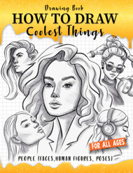 How to Draw Coolest Things People