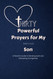 Thirty Powerful Prayers For My Addicted Son