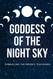 Goddess of the Night Sky: Embracing the Moon's Teachings