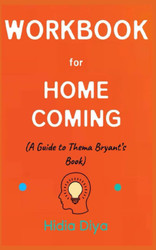 Workbook for Home Coming By Thema Bryant