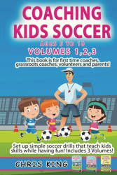 Coaching Kids Soccer - Ages 5 to 10 - Volumes 1 2 3